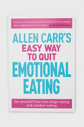 Arcturus Publishing Ltd carte Allen Carr\'s Easy Way To Quit Emotional Eating, Allen Carr