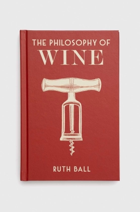British Library Publishing carte The Philosophy of Wine, Ruth Ball