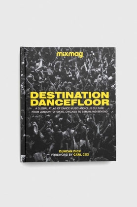 Dorling Kindersley Ltd carte Destination Dancefloor, MIXMAG Duncan Dick
