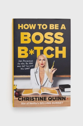 Ebury Publishing carte How To Be A Boss Bitch, Christine Quinn