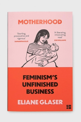 HarperCollins Publishers carte Motherhood, Eliane Glaser