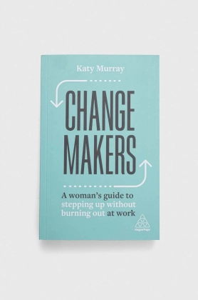 Kogan Page Ltdnowa carte Change Makers Katy Murray