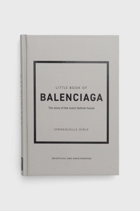 Welbeck Publishing Group carte Little Book Of Balenciaga, Emmanuelle Dirix